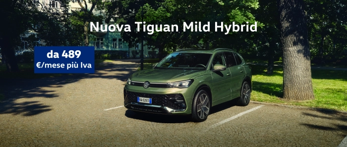 Nuova Tiguan Mild Hybrid da 489 €/mese più Iva